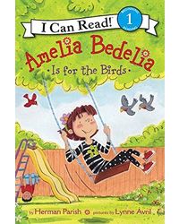 Amelia Bedelia is for the Birds (I Can Read Level 1)