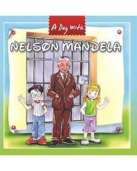 A Day With Nelson Mandela