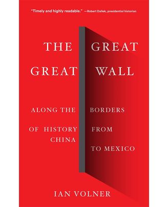 The Great Great Wall: Along The Borders Of History