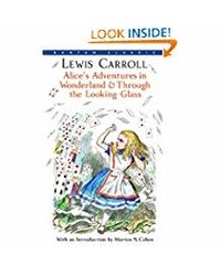 Alice's Adventures In Wonderland & Through The Looking- Glass
