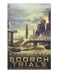 The Maze Runner# 02 Scorch Trials Movie Tie- In