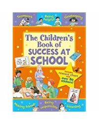 The Children's Book Of Success At School