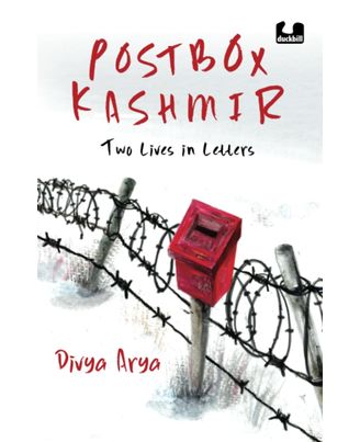 Postbox Kashmir: Two Lives in Letters| A must- read non- fiction on the past and present of Kashmir by Divya Arya, a BBC journalist| Penguin India Books