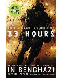 13 Hours: The Inside Account of What Really Happened In Benghazi Paperback