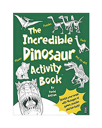 The Incredible Dinosaur Activity Book
