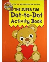 The Super Fun Dot To Dot Activity Book