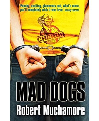 Cherub: Mad Dogs: Book 8 (Cherub Series)