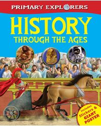 History Through the Ages (Primary Explorers)