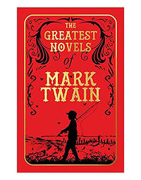 The Greatest Novels Of Mark Twain (Deluxe Hardbound Edition)