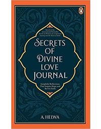 Secrets of Divine Love Journal: Insightful Reflections that Inspire Hope and Revive Faith Paperback