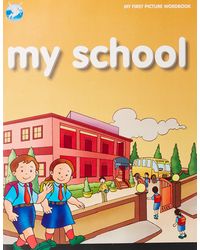 My School- My First Picture Workbook (My First Picture Word Book)