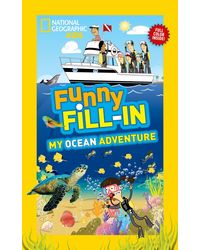 National Geographic Kids Funny Fill- in: My Ocean Adventure