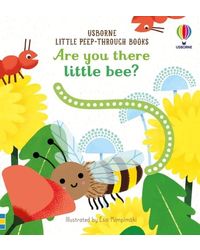 Are You There Little Bee? (Little Peep- Through Books)
