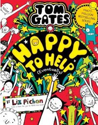 Tom Gates# 20: Happy to Help