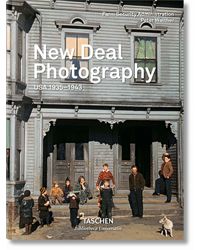 New Deal Photography USA 1935– 1943 (Bibliotheca Universalis)