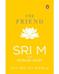 The Friend: Mind, Body, Soul, Well- Being