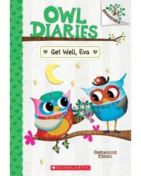 Owl Diaries# 16: Get Well, Eva (A Branches Book)