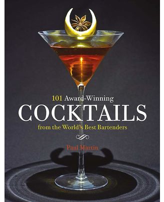 101 Award- Winning Cocktails from the World