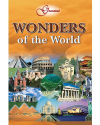 Greatest Wonders Of The World