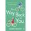 The Way Back To You: The funny and heart- warming story of long lost love and second chances