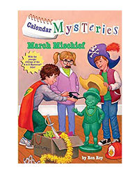 Calendar Mysteries# 3: March Mischief