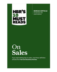 Hbr's 10 Must Reads On Sales