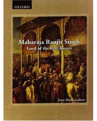 Maharaja Ranjit Singh Lord Of The Five Rivers