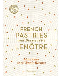 French Pastries And Desserts By Len