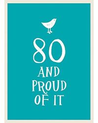 80 And Proud Of It (Nr)