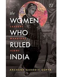 The women who ruled india