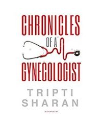 Chronicles Of A Gynaecologist