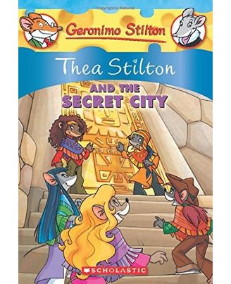 Thea Stilton And The Secret City (Thea Stilton Graphic Novels Book 4)