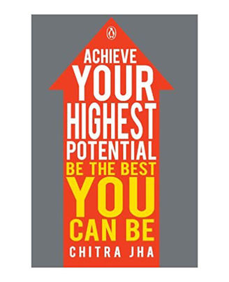 Achieve Your Highest Potential: Be The Best You Can Be