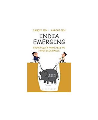 India Emerging: From Policy Paralysis To Hyper Economics