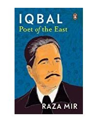 Iqbal: Poet Of The East