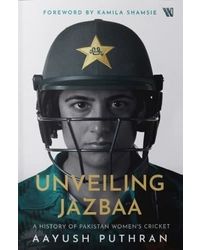 Unveiling Jazba: A History Of Pakistan Womens Cricket