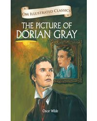 The Picture of Dorian Gray: Illustrated Abridged Classics (Om Illustrated Classics)