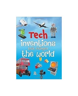 Tech Inventions That Changed The World