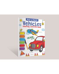 Pick and Paint Coloring Activity Book For Kids: Vehicles