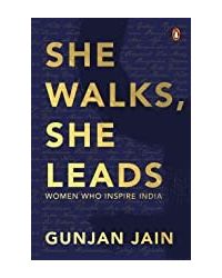 She Walks, She Leads: Women Who Inspire India