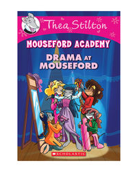 Thea Stilton Mouseford Academy: Drama At Mouseford