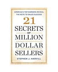 21 Secrets Of Million- Dollar Sellers