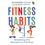 Fitness Habits: Breaking The Barriers To Fitness