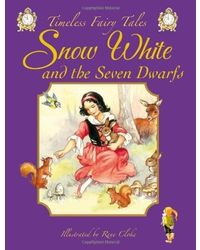 Snow White and the Seven Dwarfs (Timeless Fairy Tales)