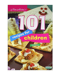 101 Recipes For Children: Vegetarian