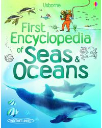 First Encyclopedia of Seas and Oceans (Usborne First Encyclopedias)