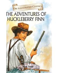 The Adventures of Huckleberry Finn: Illustrated abridged Classics (Om Illustrated Classics)