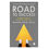 Road To Success: Putting The Principles Of Think And Grow Rich Into Action In Your Life