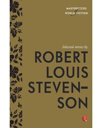 Selected Stories By Robert Louis Stevenson