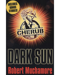 Cherub: Dark Sun And Other Stories